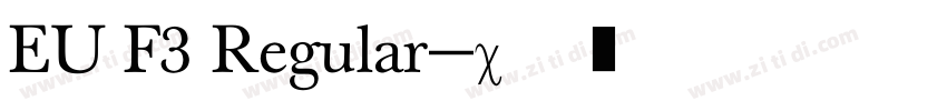 EU F3 Regular字体转换